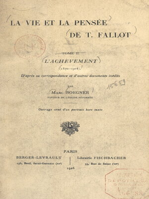 cover image of La vie et la pensée de T. Fallot (2). L'achèvement (1872-1904)